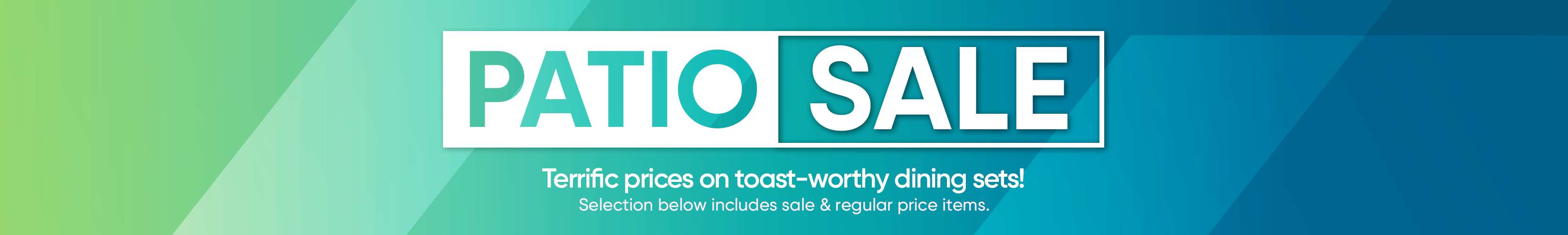 PATIO SALE. Terrific prices on toast-worthy dining sets! Selection below includes sale & regular price items.
