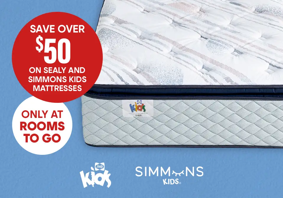 Save over $50 on Sealy and Simmons kids mattresses. Only at Rooms To Go.
