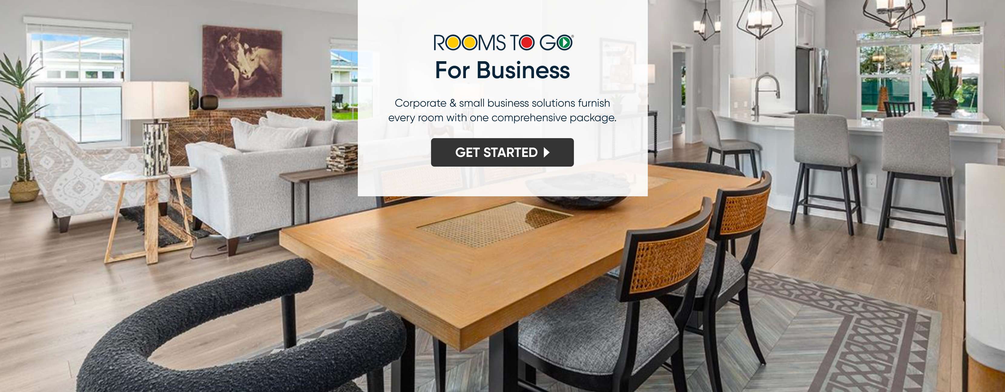 ROOMS TO GO For Business. Corporate & small business solutions furnish every room with one comprehensive package.
