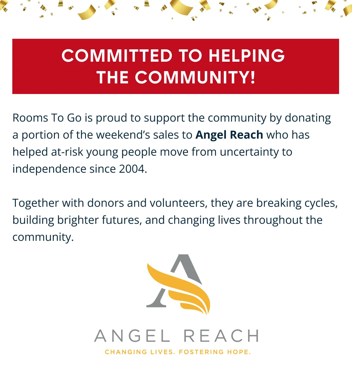 Rooms To Go is donating a portion of weekend sales to Angel Reach, an organization helping at-risk youth.