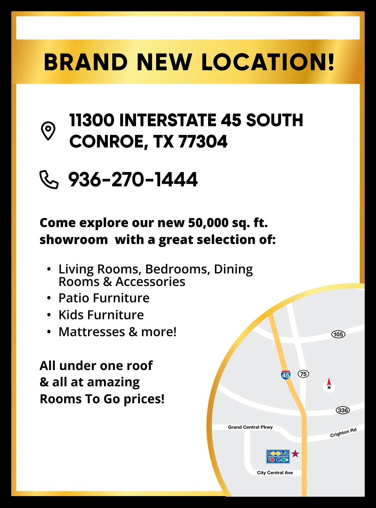 Rooms To Go brand new location at 11300 Interstate 45 South, Conroe, TX 77304, featuring a showroom map and contact info.