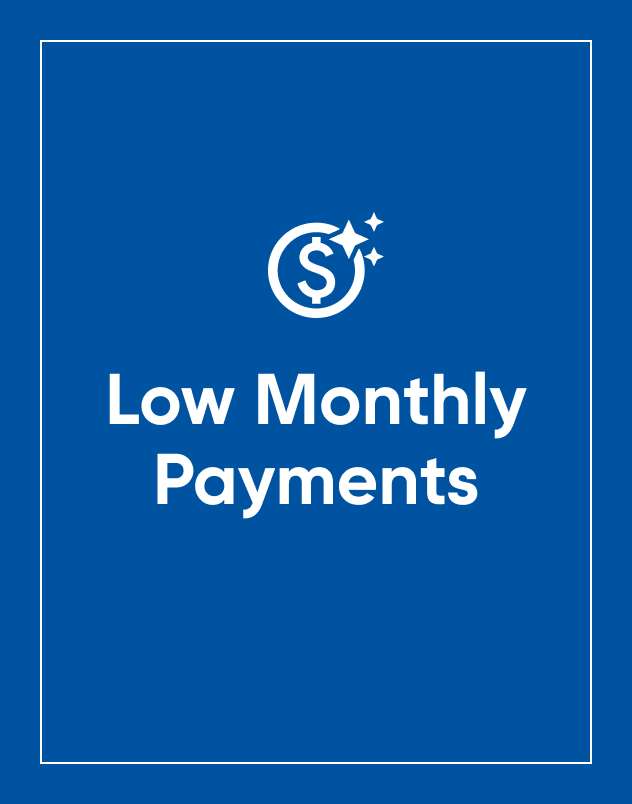 Low Monthly Payments