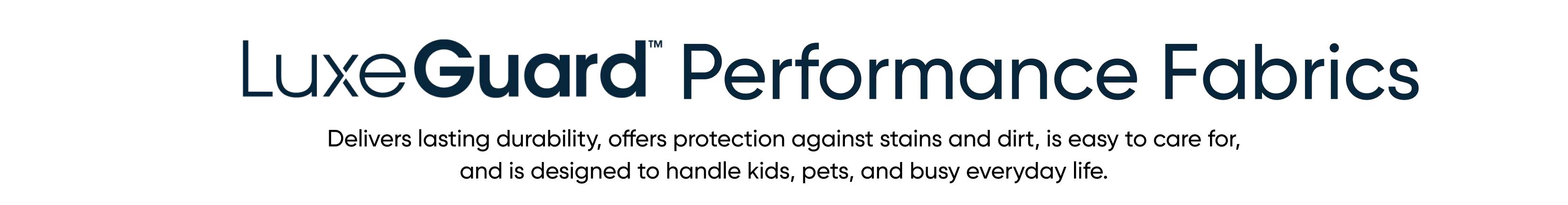 LuxeGuard Performance Fabrics