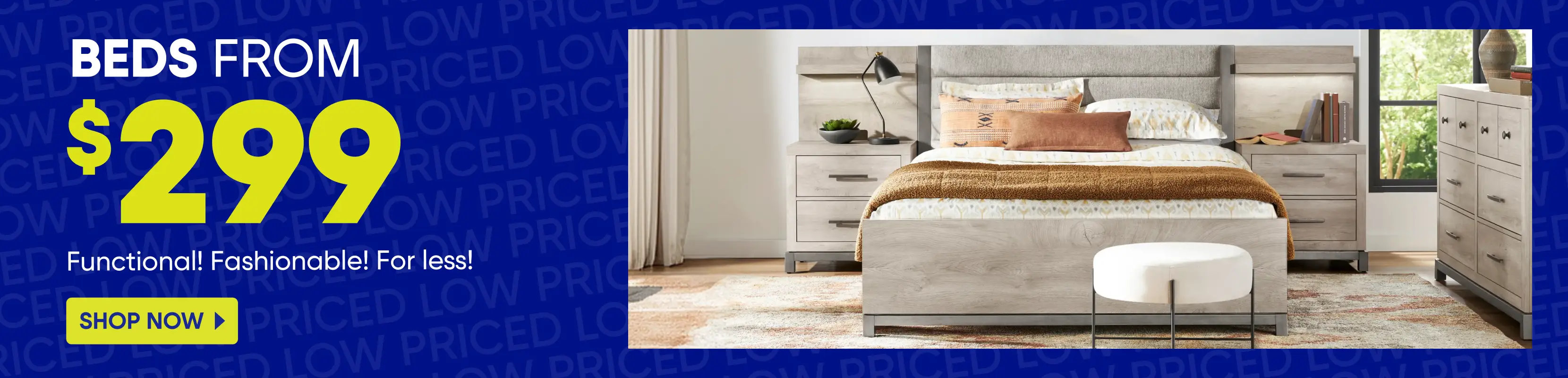 Beds from $299. Functional! Fashionable! For less! Shop now. A modern light wood bedroom set with a bed and dresser.