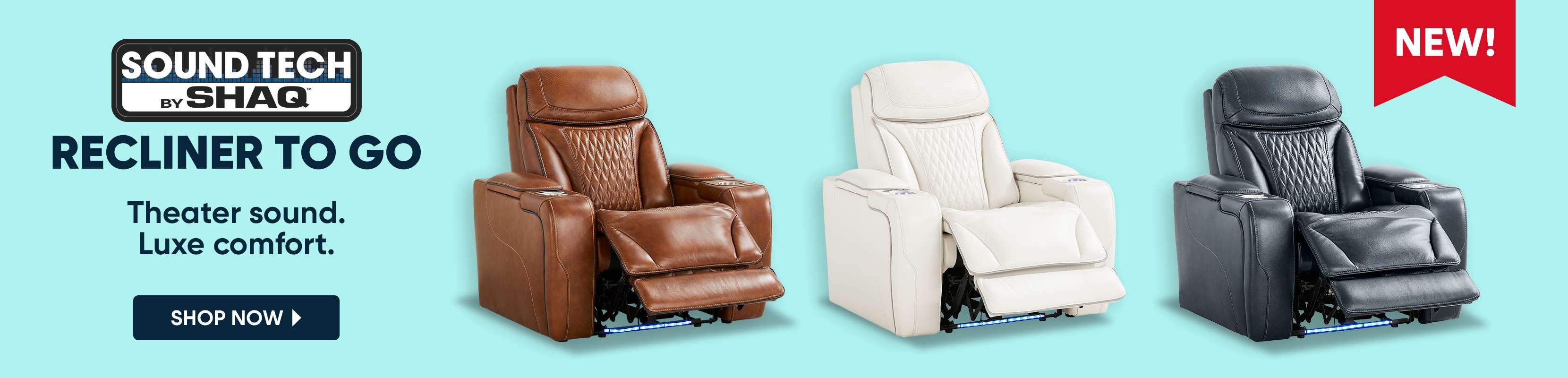 SOUND TECH BY SHAQ RECLINER TO GO. Theater sound. Luxe comfort. Shop now. New!

