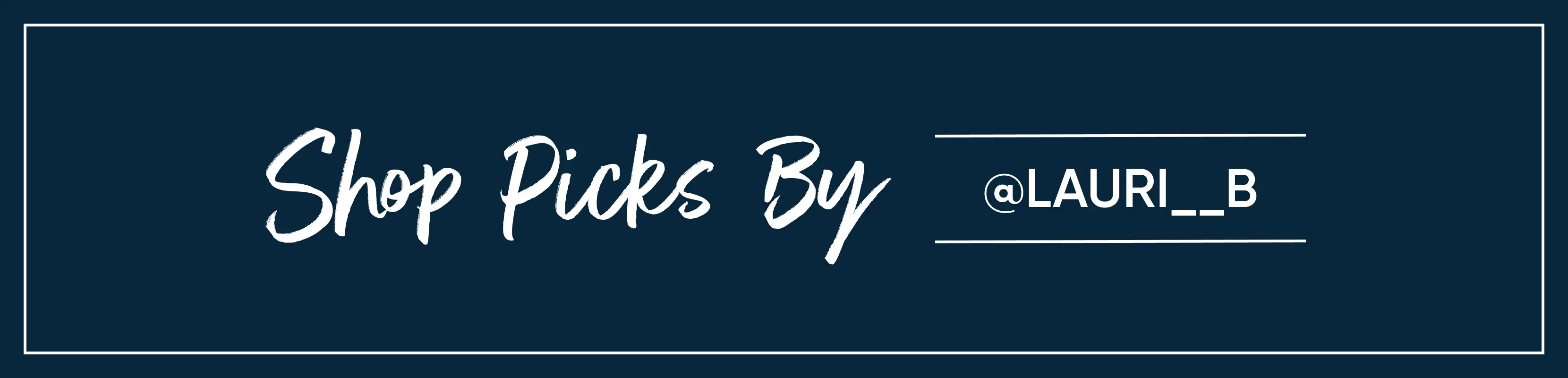 Shop Picks By @LAURI__B