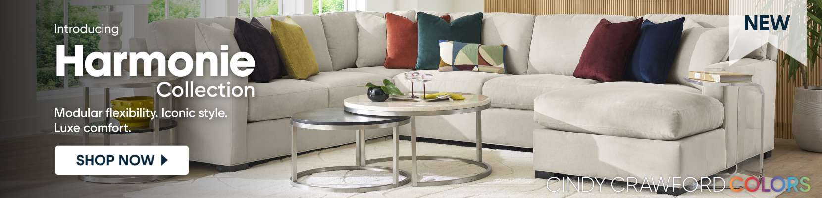 Introducing Harmonie Collection. Modular flexibility, iconic style, luxe comfort. Shop Now.
