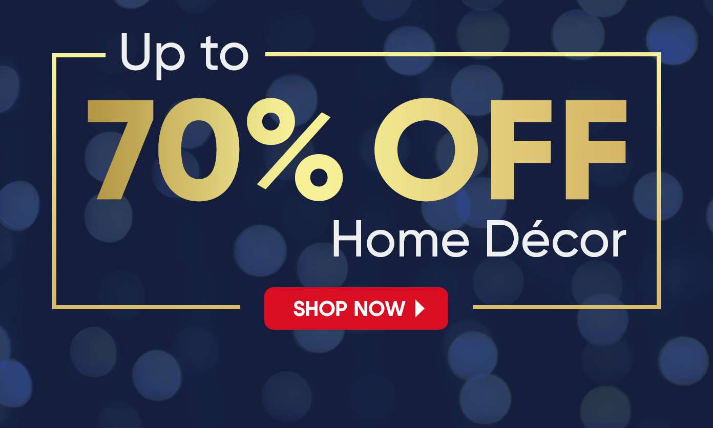 Up to 70% OFF Home Décor. Shop Now.
