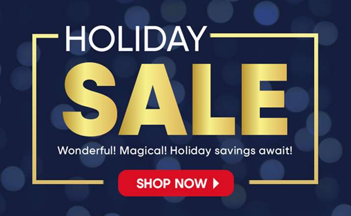 HOLIDAY SALE. Shop Now.