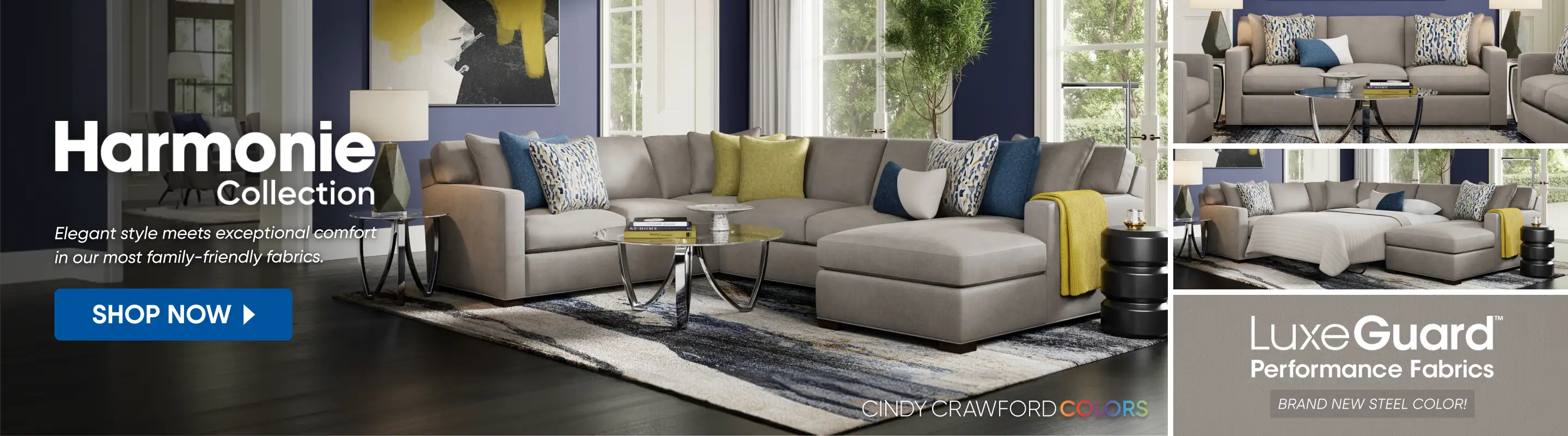 Harmonie Collection. Shop Now. LuxeGuard Performance Fabrics.