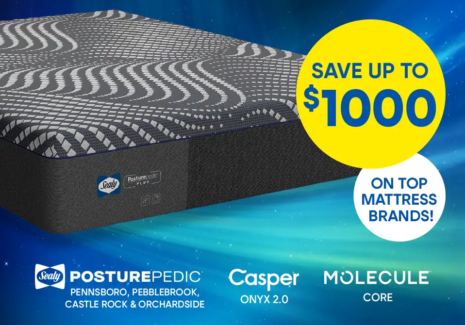 Save up to $1000 on top mattress brands. Sealy Posturepedic, Casper Onyx 2.0, and Molecule Core.
