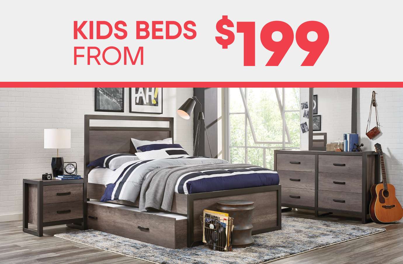 KIDS BEDS FROM $199. A bedroom set with a bed, dresser, and nightstand.
