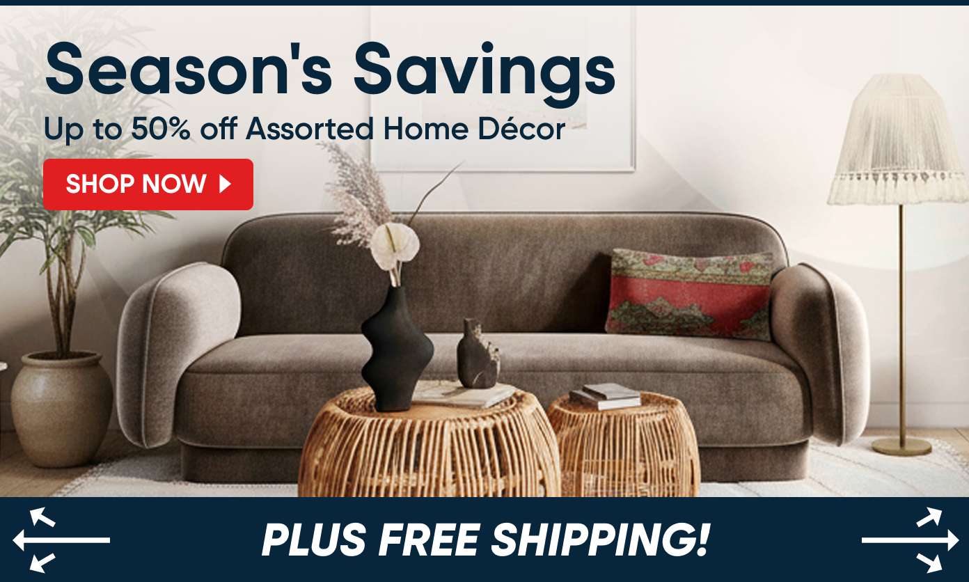 Season's Savings: Up to 50% off Assorted Home Décor. Plus free shipping!