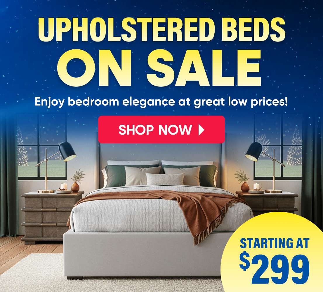 UPHOLSTERED BEDS ON SALE. Shop now! Starting at $299.