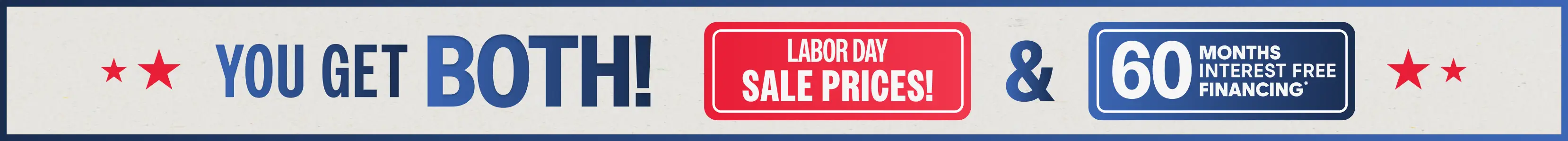 Labor Day sale banner: You get both Labor Day sale prices and 60 months interest-free financing.