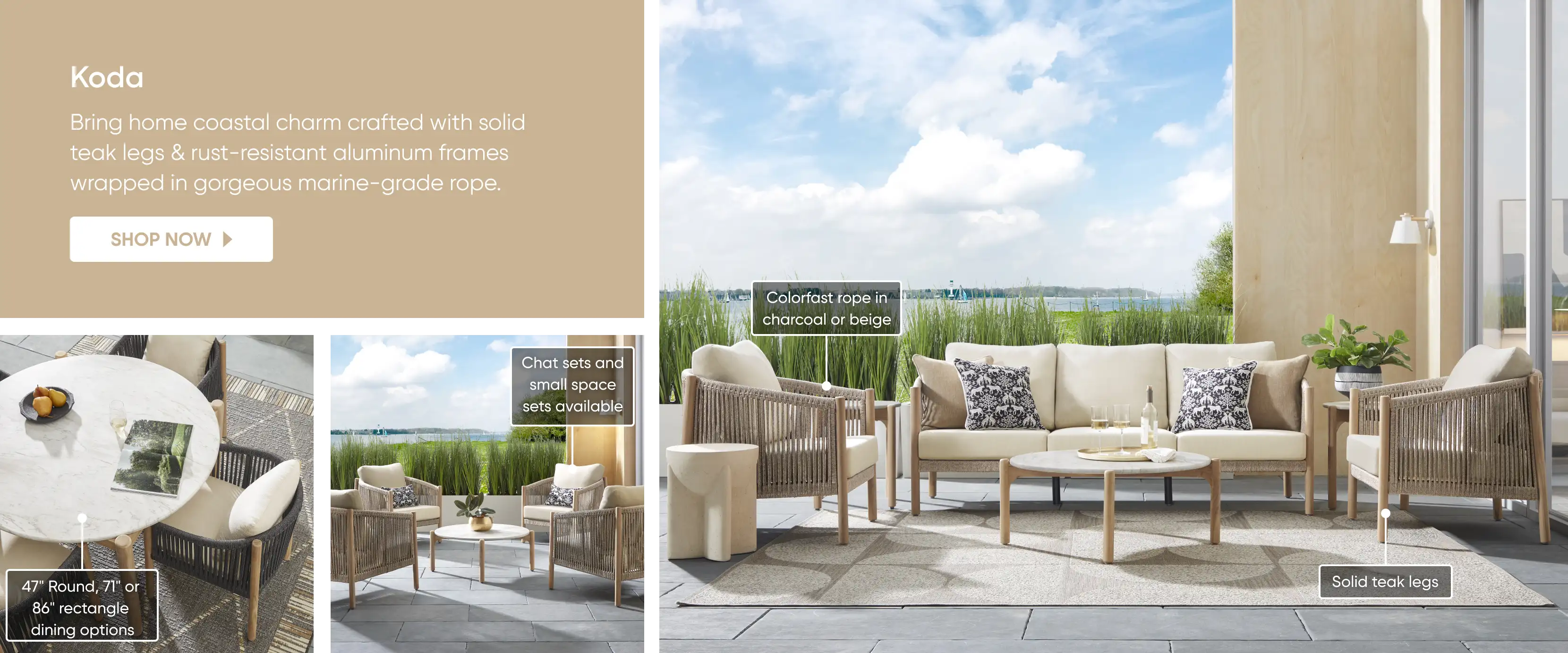 Koda outdoor furniture with teak legs and marine-grade rope.
