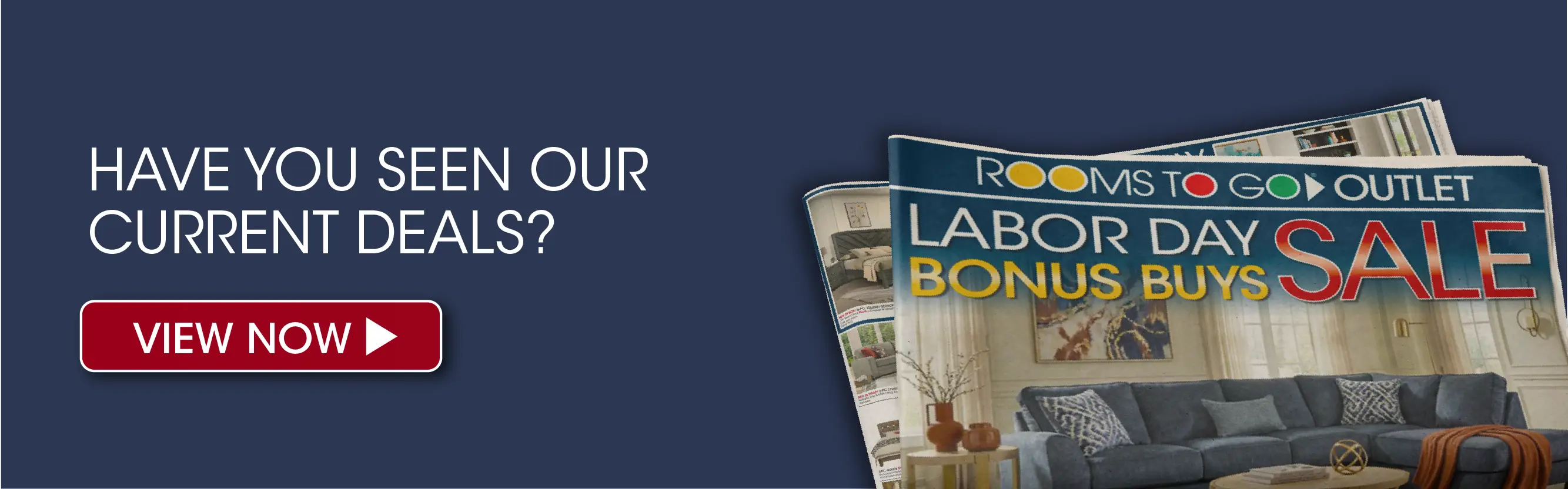 Rooms To Go Outlet Labor Day Bonus Buys Sale advertisement with a View Now button.