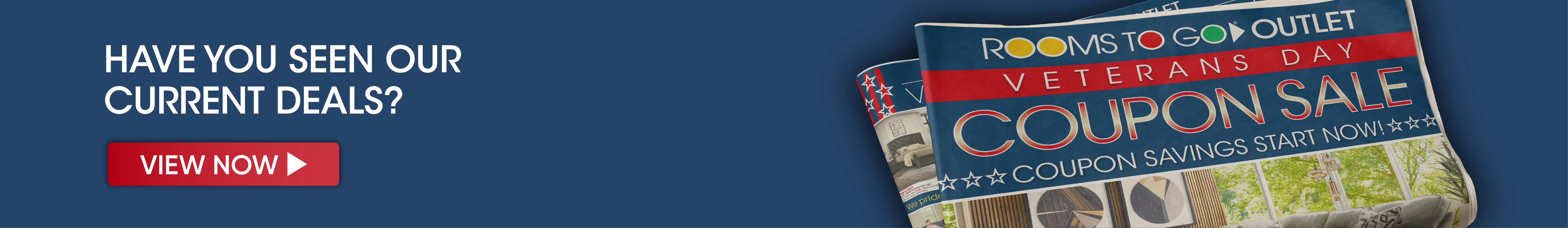 Have you seen our current deals? View now. Rooms To Go Outlet Veterans Day Coupon Sale.
