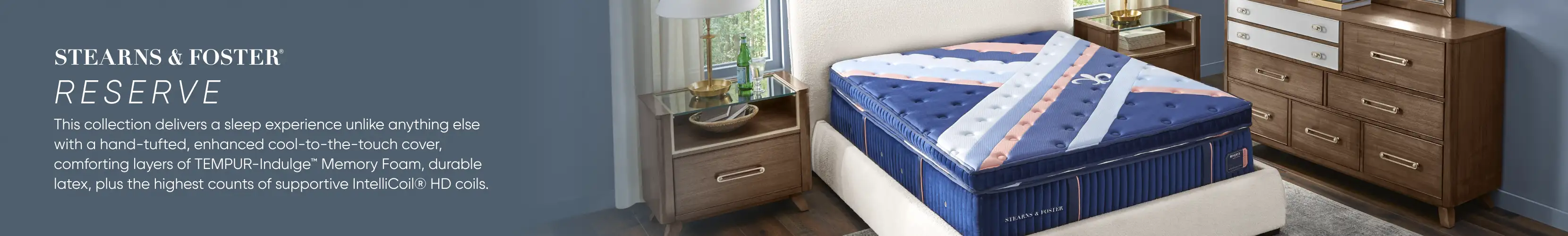 STEARNS & FOSTER RESERVE. A mattress on a bed with furniture in the background.
