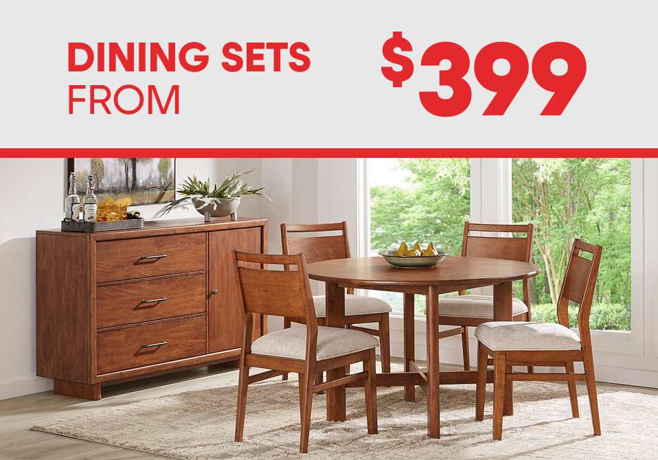 DINING SETS FROM $399. A dining room set with a table, chairs, and a sideboard.
