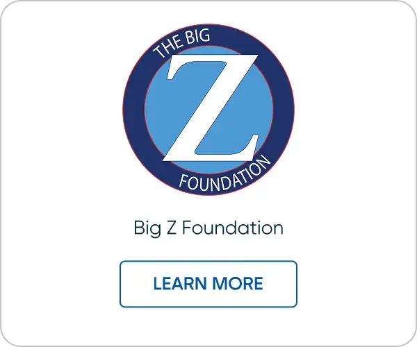The Big Z Foundation. Learn More.

