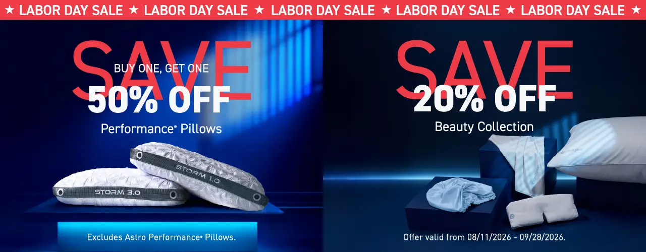 Labor Day Sale: Buy one, get one 50% off Performance Pillows and 20% off Beauty Collection. Valid 08/11/2026 - 09/28/2026.