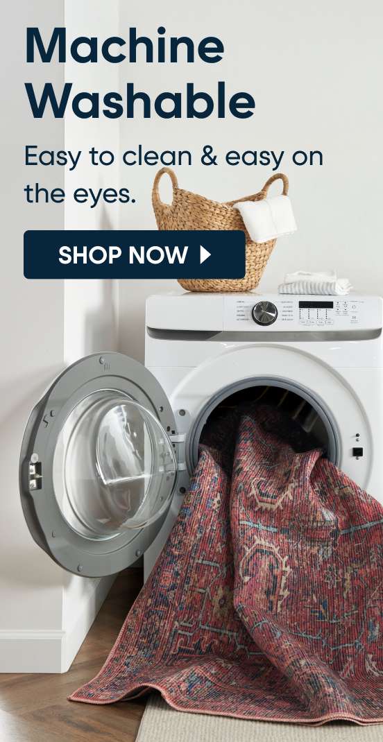 Machine Washable. Easy to clean & easy on the eyes. Shop Now. A red rug coming out of a washing machine.
