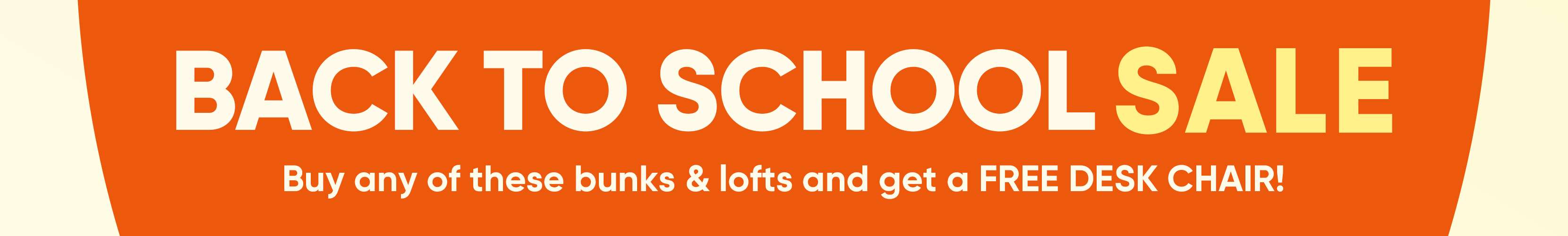BACK TO SCHOOL SALE. Buy any of these bunks & lofts and get a FREE DESK CHAIR!
