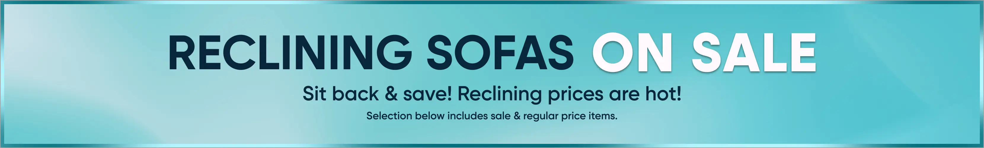 Promo Results : Reclining Sofas - SS1