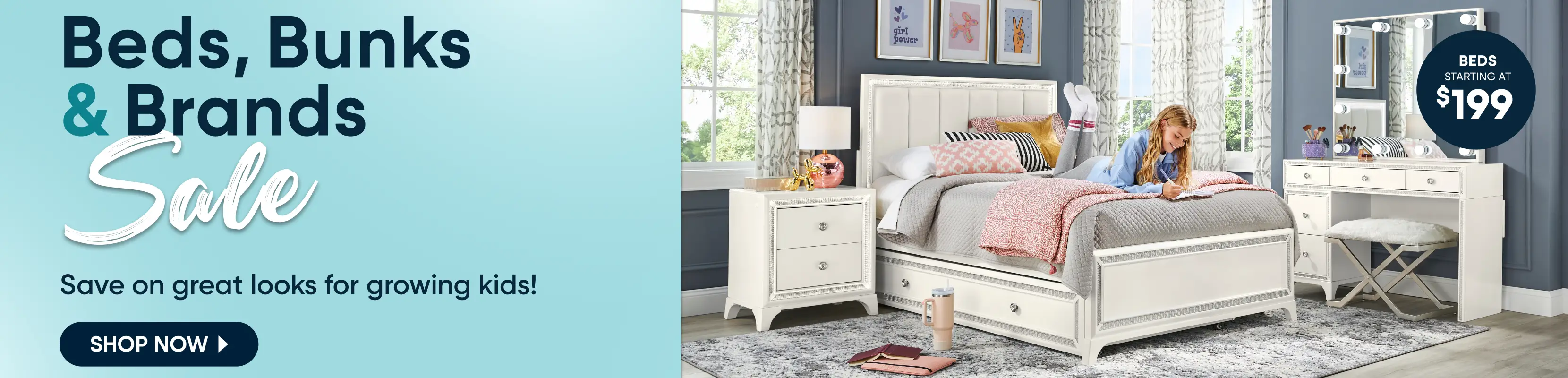 Beds, Bunks & Brands Sale. Save on great looks for growing kids! Shop now. Beds starting at $199. A girl writing on a bed.