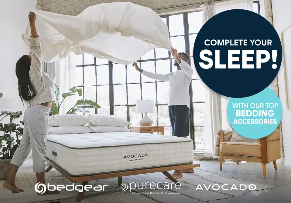 COMPLETE YOUR SLEEP! WITH OUR TOP BEDDING ACCESSORIES. A couple makes a bed with an Avocado mattress, Bedgear, and Purecare.