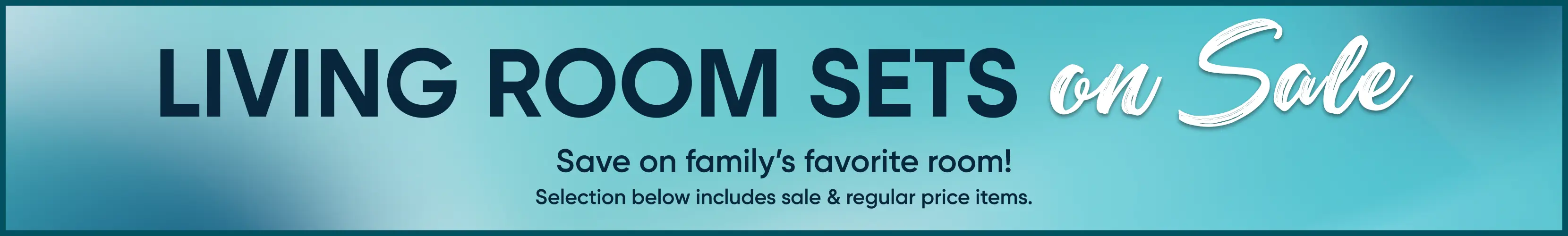 LIVING ROOM SETS on Sale. Save on family's favorite room! Selection below includes sale & regular price items.