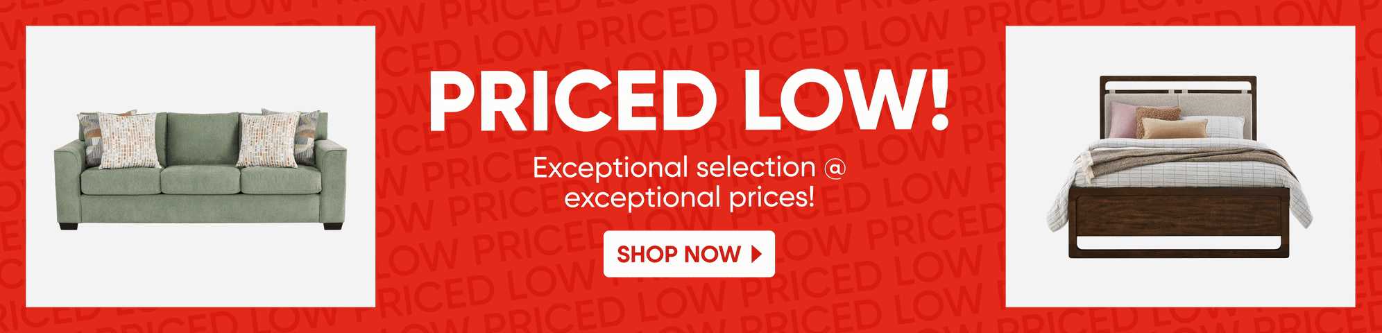 PRICED LOW! Shop Now. Sofa and bed on a red background.
