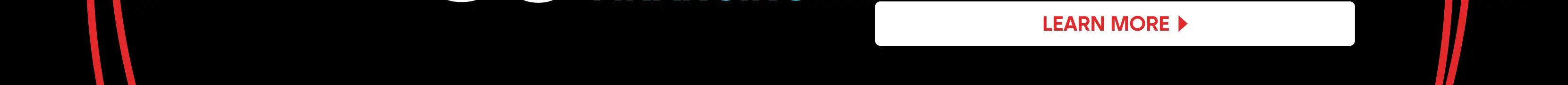 LEARN MORE button on a black background with red curved lines.