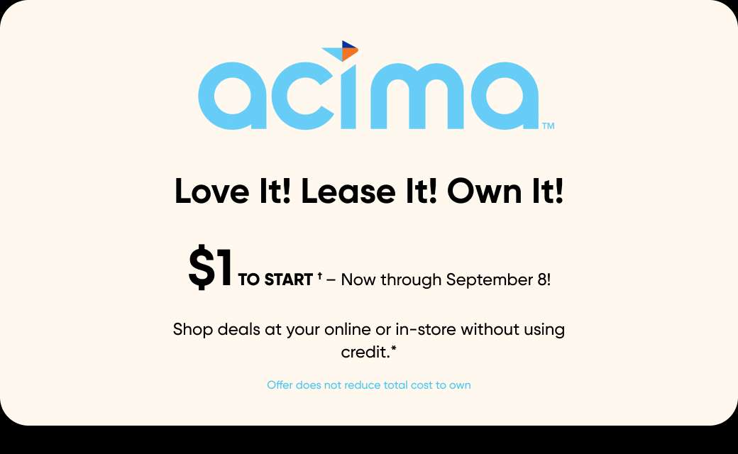 acima logo, "Love It! Lease It! Own It!", "$1 to start", shop deals without credit.
