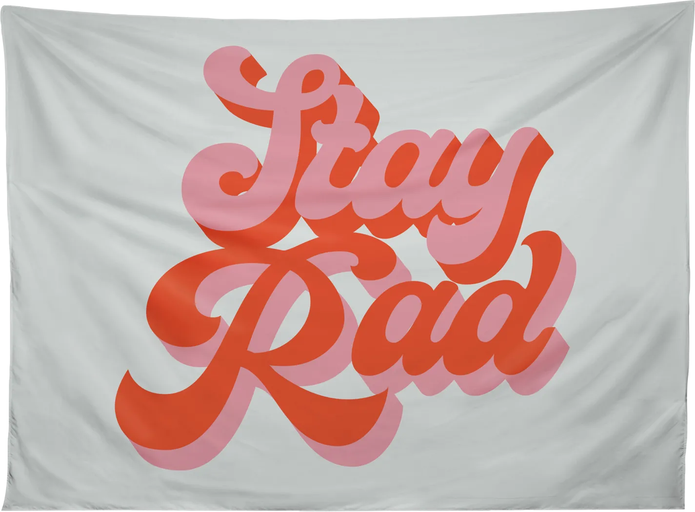 Kids Gotta Stay Rad White Tapestry - Thumbnail - Image 1