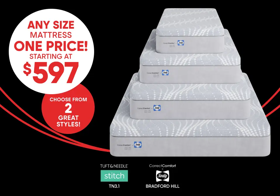 Any size mattress starting at $597. Choose from Tuft & Needle Stitch or Sealy CorrectComfort Bradford Hill styles.