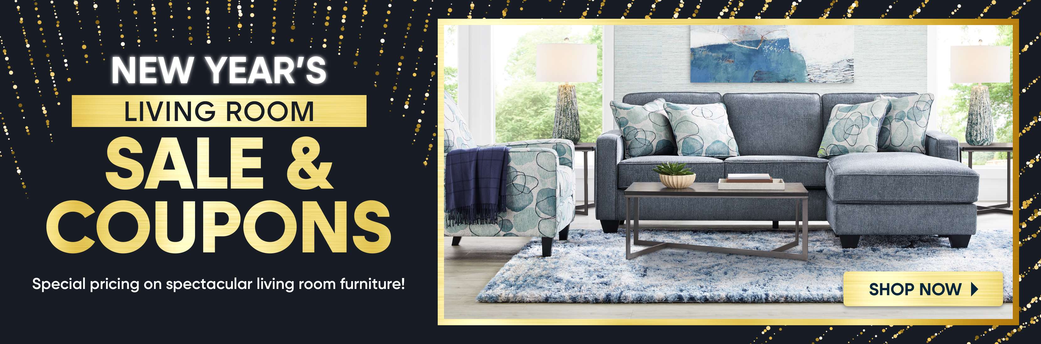 New Year's living room sale and coupons. Special pricing on spectacular living room furniture!
