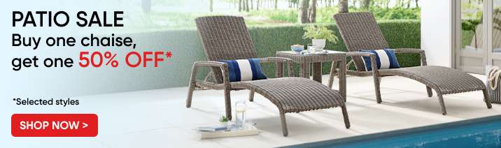 PATIO SALE: Buy one chaise, get one 50% OFF. Shop Now.
