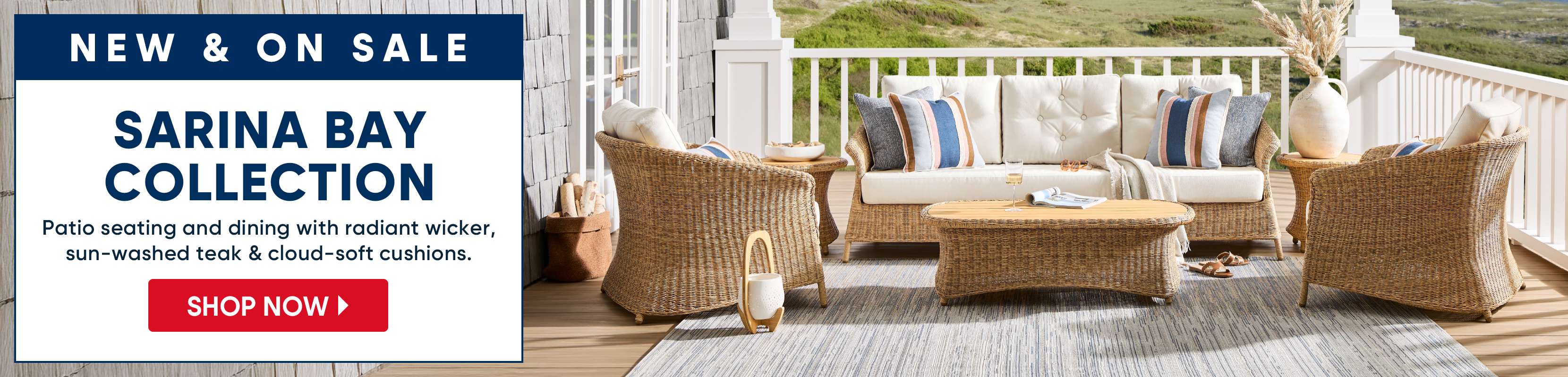 NEW & ON SALE SARINA BAY COLLECTION. Patio seating and dining.
