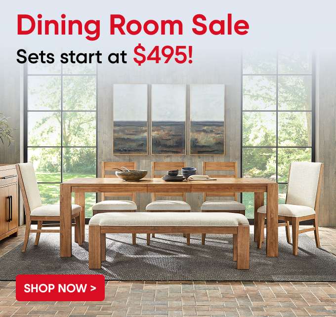 Dining Room Sale. Sets start at $495! A dining room set with a table, chairs, and a bench.
