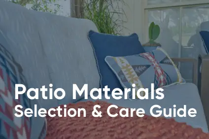 Patio Materials & Care Guide